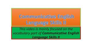 Communicative English Language Skills II vocabulary part one [upl. by Boyes]