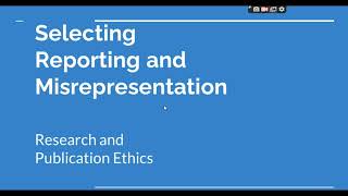 Selective Reporting and Misrepresentation of data Research and Publication ethics Phd coursework [upl. by Enirhtac]