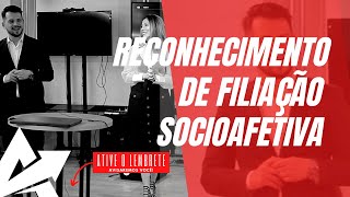 DIREITO DE FAMÍLIA Reconhecimento de filiação socioafetiva [upl. by Retha]