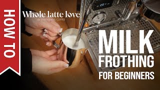 How To Milk Frothing for Beginners 5 Tips [upl. by Nicodemus291]